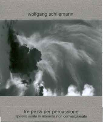Wolfgang Schliemann - Tre Pezzi Per Percussione