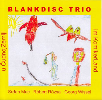 Blankdisc Trio - im KomikerLand / u CudnojZemlji - Cover